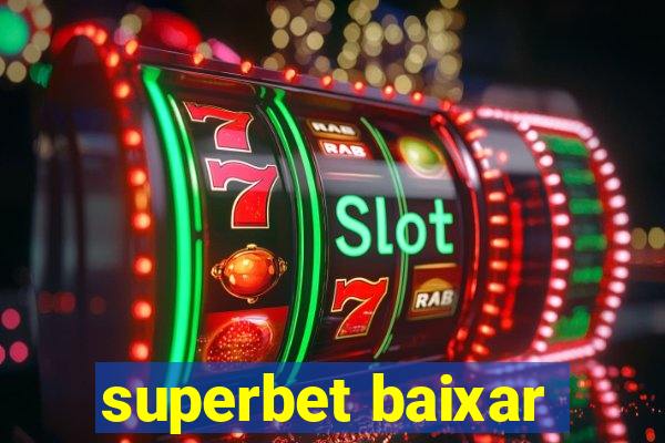 superbet baixar